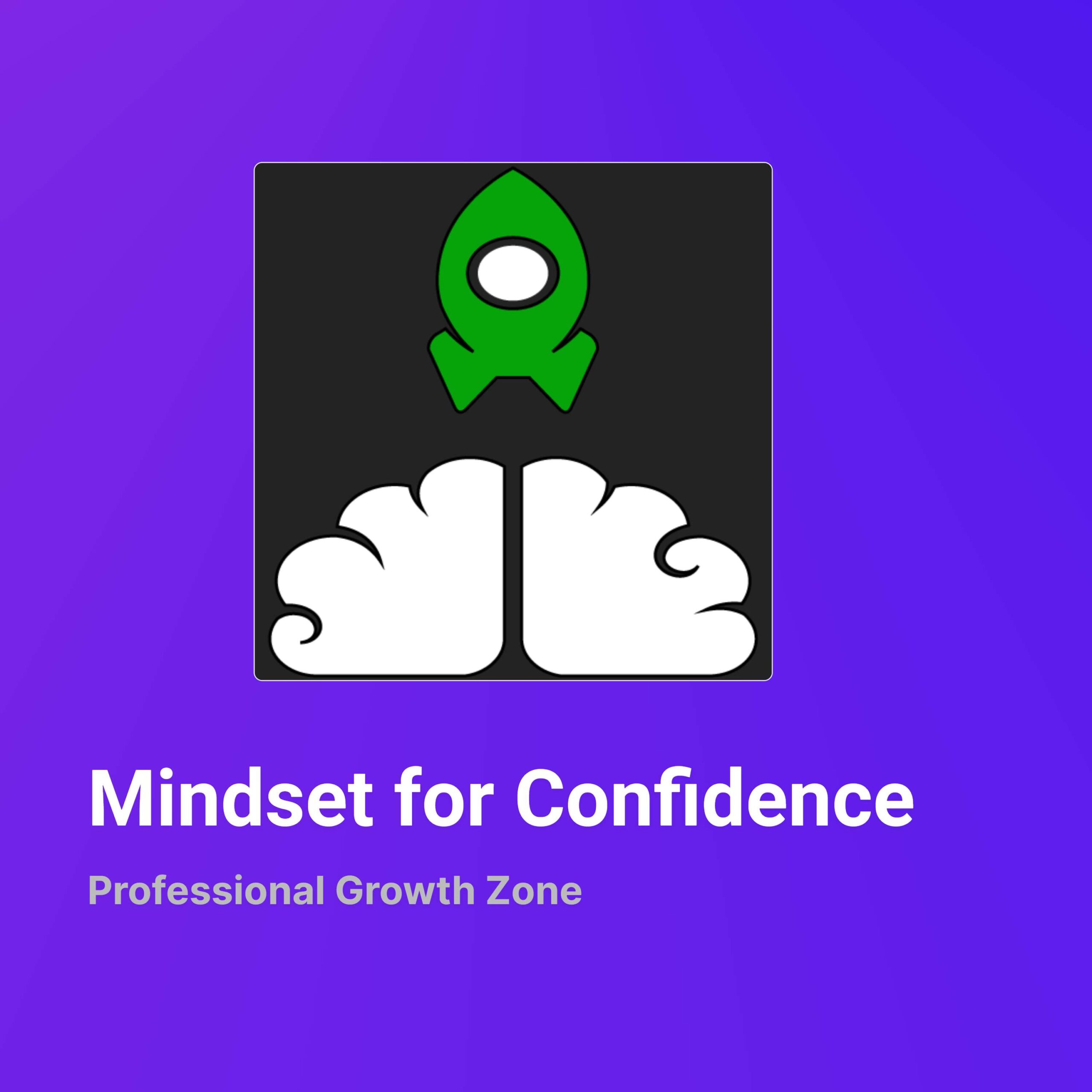 Mindset for Confidence